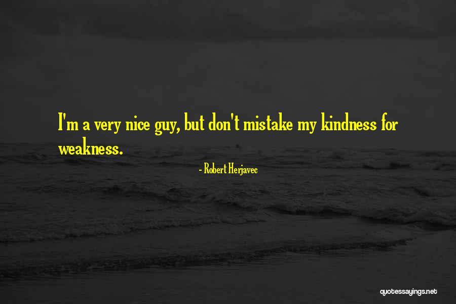 Very Nice Quotes By Robert Herjavec Very Nice Quotes By Robert Herjavec