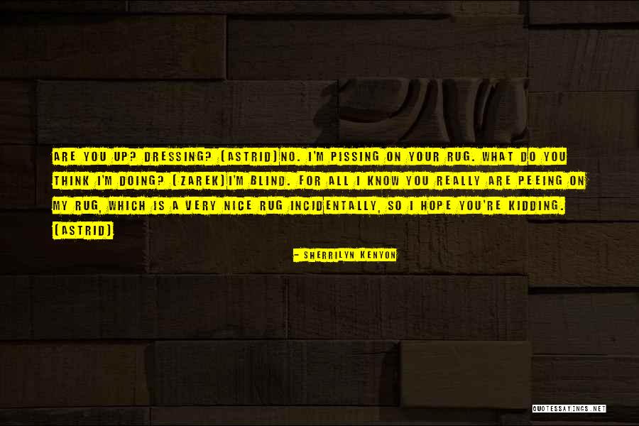 Very Nice Quotes By Sherrilyn Kenyon Very Nice Quotes By Sherrilyn Kenyon