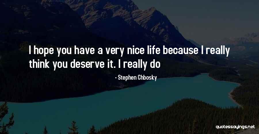 Very Nice Quotes By Stephen Chbosky Very Nice Quotes By Stephen Chbosky