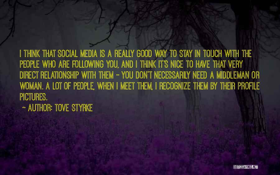 Very Nice Quotes By Tove Styrke