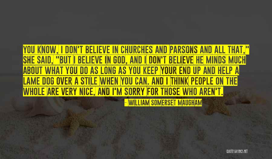 Very Nice Quotes By William Somerset Maugham