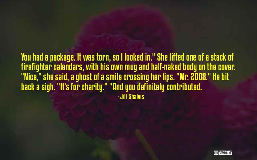 Very Nice Smile Quotes By Jill Shalvis Very Nice Smile Quotes By Jill Shalvis