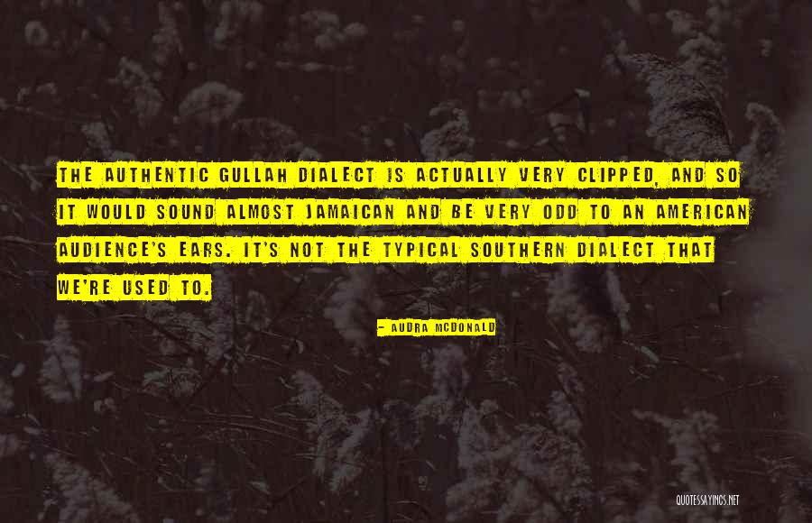 Very Odd Quotes By Audra McDonald Very Odd Quotes By Audra McDonald