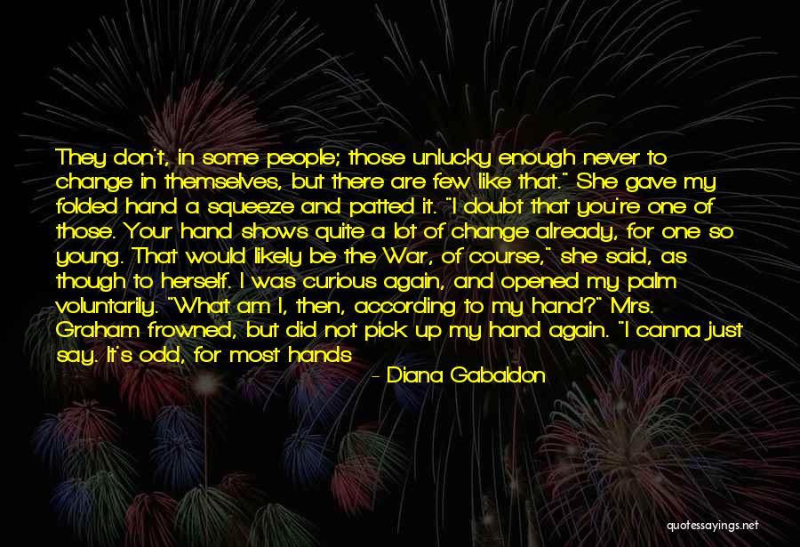 Very Odd Quotes By Diana Gabaldon Very Odd Quotes By Diana Gabaldon
