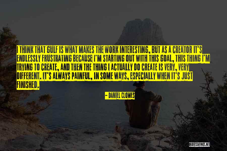 Very Painful Quotes By Daniel Clowes Very Painful Quotes By Daniel Clowes