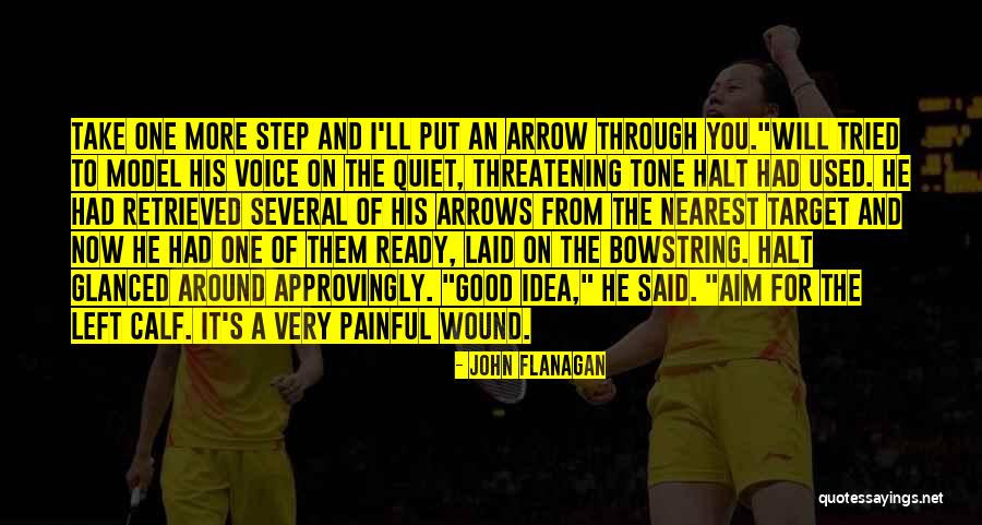 Very Painful Quotes By John Flanagan Very Painful Quotes By John Flanagan