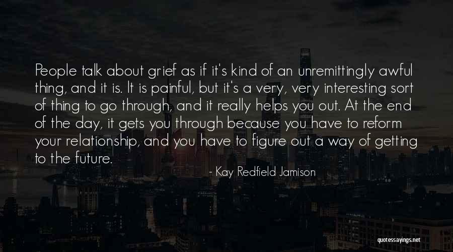 Very Painful Quotes By Kay Redfield Jamison Very Painful Quotes By Kay Redfield Jamison