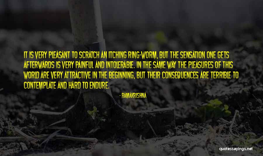 Very Painful Quotes By Ramakrishna Very Painful Quotes By Ramakrishna