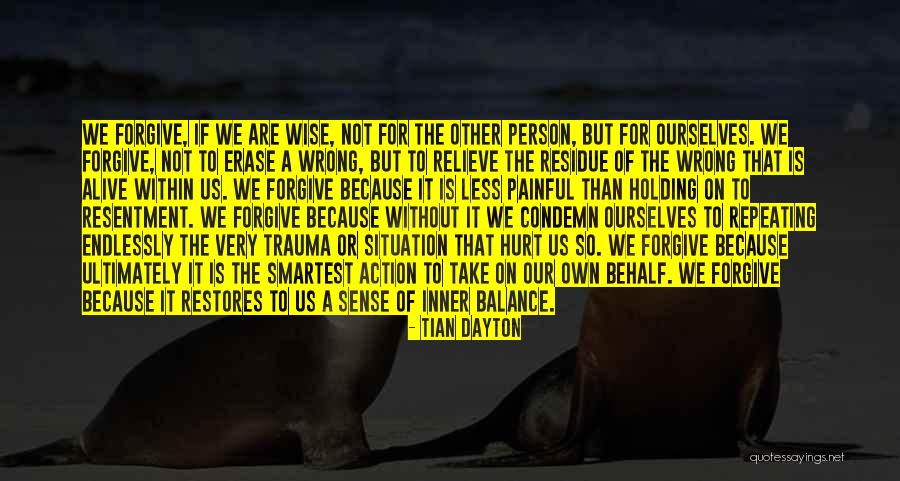 Very Painful Quotes By Tian Dayton Very Painful Quotes By Tian Dayton
