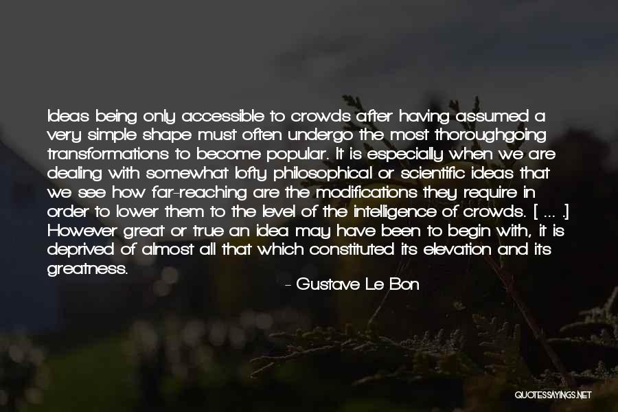Very Popular Quotes By Gustave Le Bon Very Popular Quotes By Gustave Le Bon