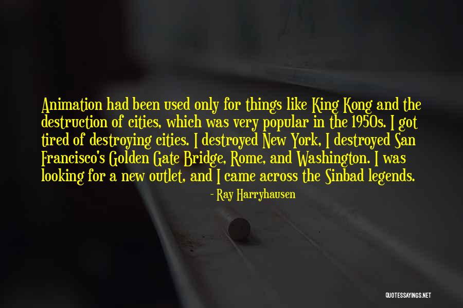 Very Popular Quotes By Ray Harryhausen Very Popular Quotes By Ray Harryhausen
