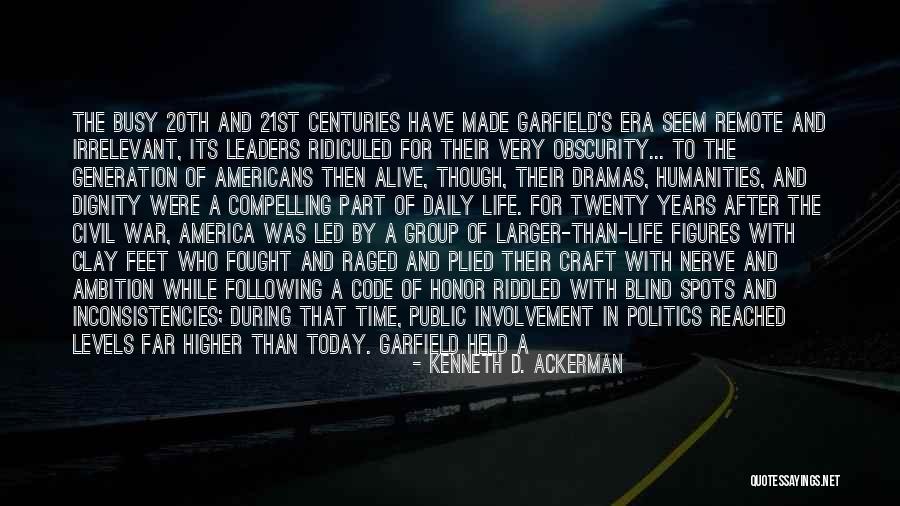 Very Promising Quotes By Kenneth D. Ackerman