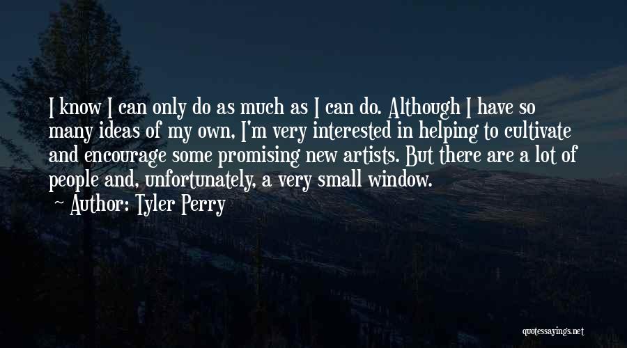 Very Promising Quotes By Tyler Perry