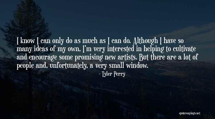 Very Promising Quotes By Tyler Perry