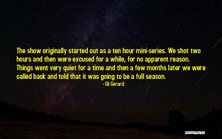 Very Quiet Quotes By Gil Gerard Very Quiet Quotes By Gil Gerard