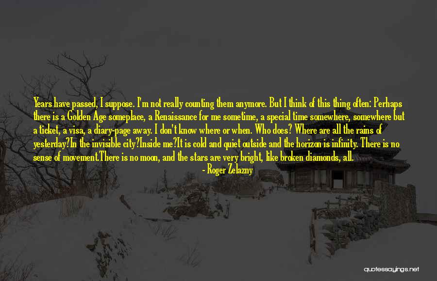 Very Quiet Quotes By Roger Zelazny Very Quiet Quotes By Roger Zelazny