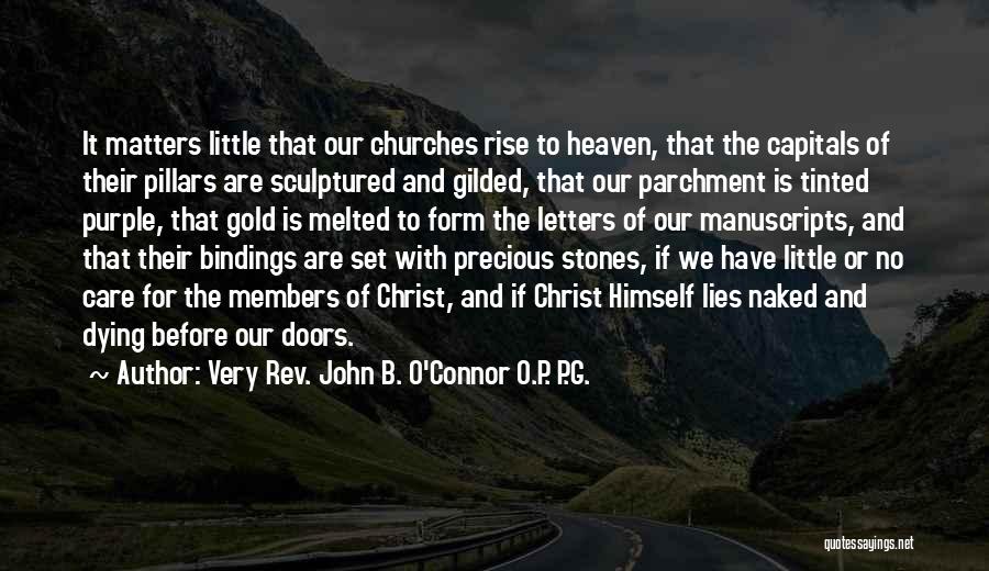 Very Rev. John B. O'Connor O.P. P.G. Quotes 1068534