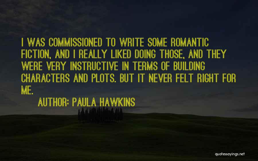 Very Romantic Quotes By Paula Hawkins