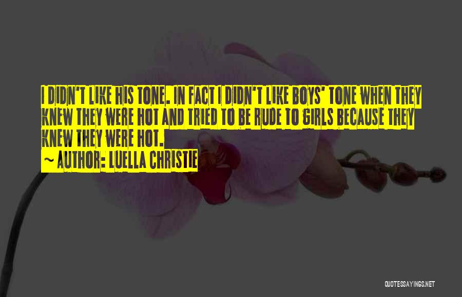 Very Rude Love Quotes By Luella Christie
