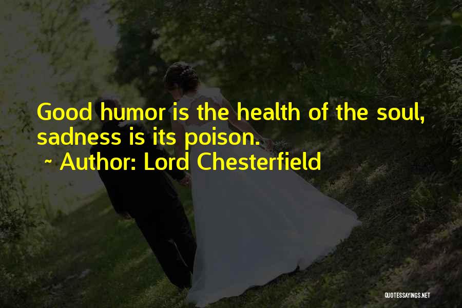 Very Sad And Depressing Quotes By Lord Chesterfield