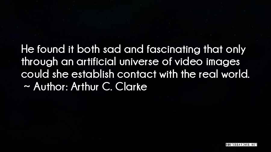 Very Sad Images And Quotes By Arthur C. Clarke