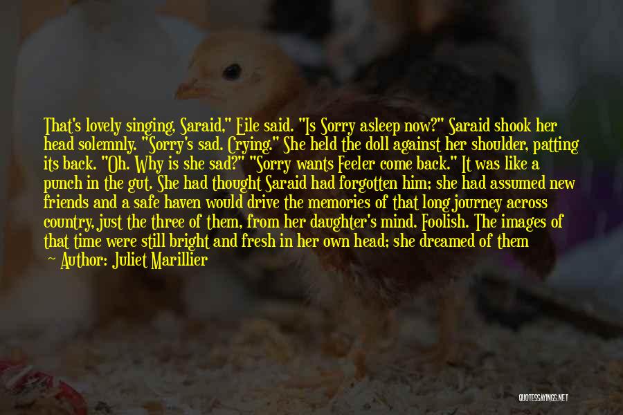 Very Sad Images And Quotes By Juliet Marillier