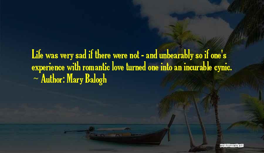 Very Sad Love Quotes By Mary Balogh