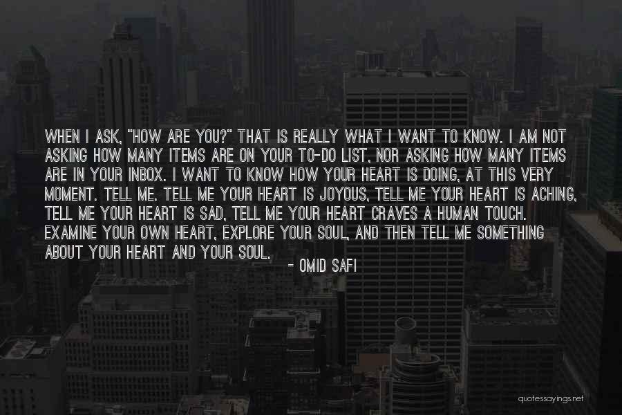 Very Sad Moment Quotes By Omid Safi Very Sad Moment Quotes By Omid Safi