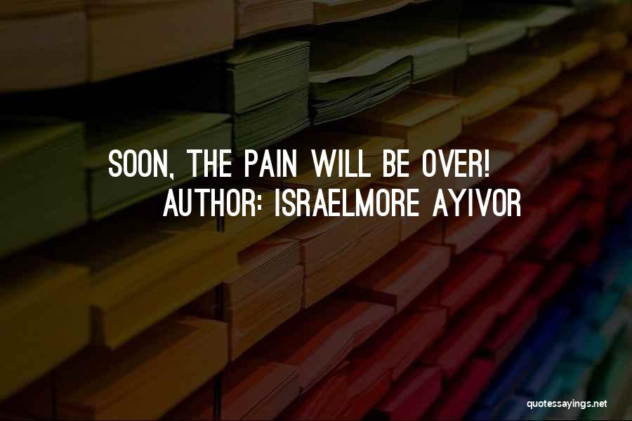 Very Sad News Quotes By Israelmore Ayivor