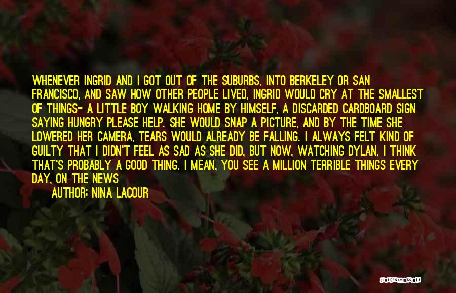 Very Sad News Quotes By Nina LaCour