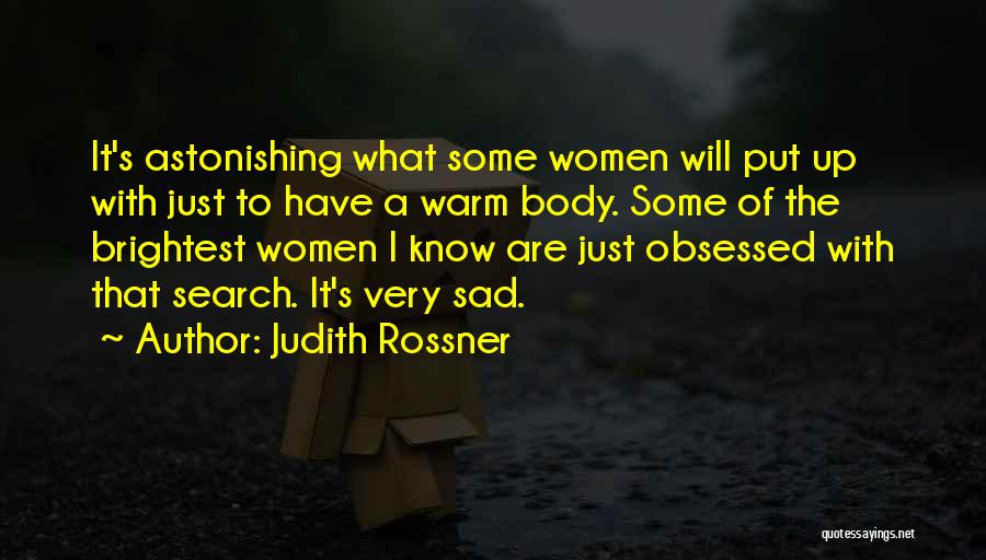 Very Sad Sad Quotes By Judith Rossner