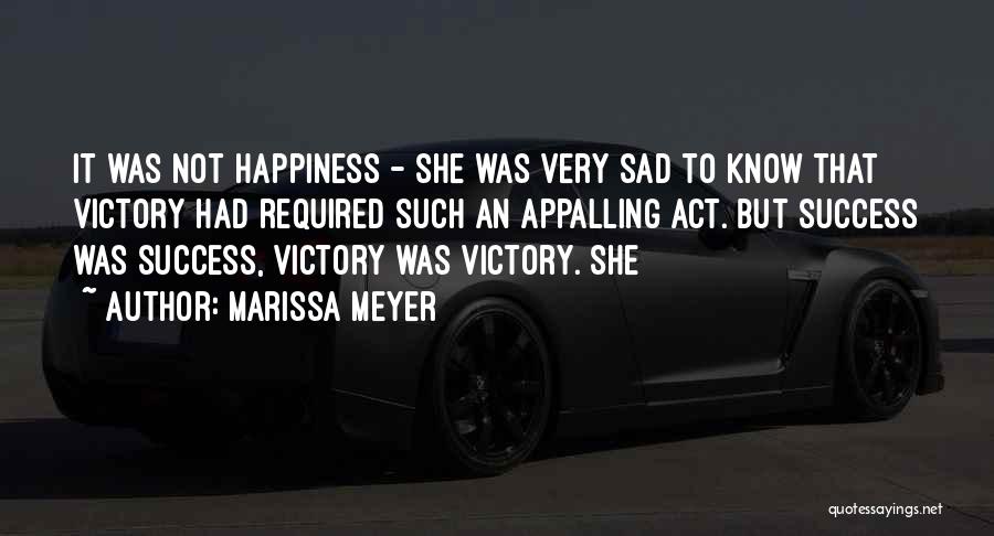 Very Sad Sad Quotes By Marissa Meyer