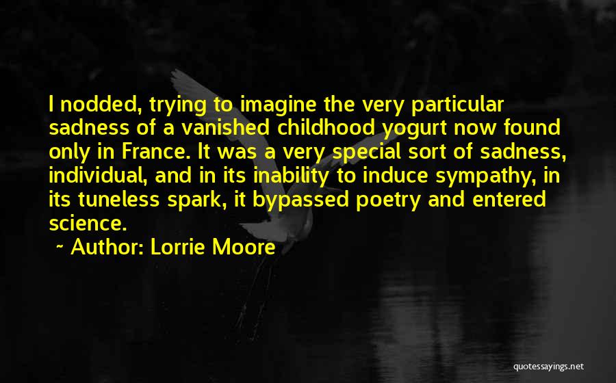 Very Sadness Quotes By Lorrie Moore