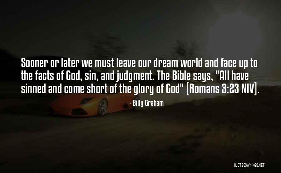 Very Short Dream Quotes By Billy Graham