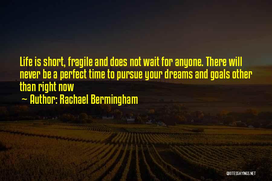 Very Short Dream Quotes By Rachael Bermingham