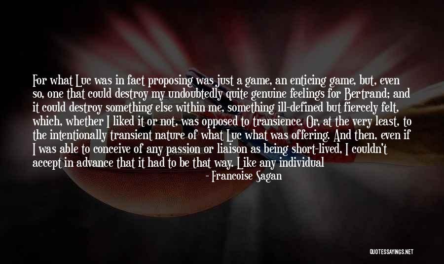 Very Short Life Quotes By Francoise Sagan Very Short Life Quotes By Francoise Sagan
