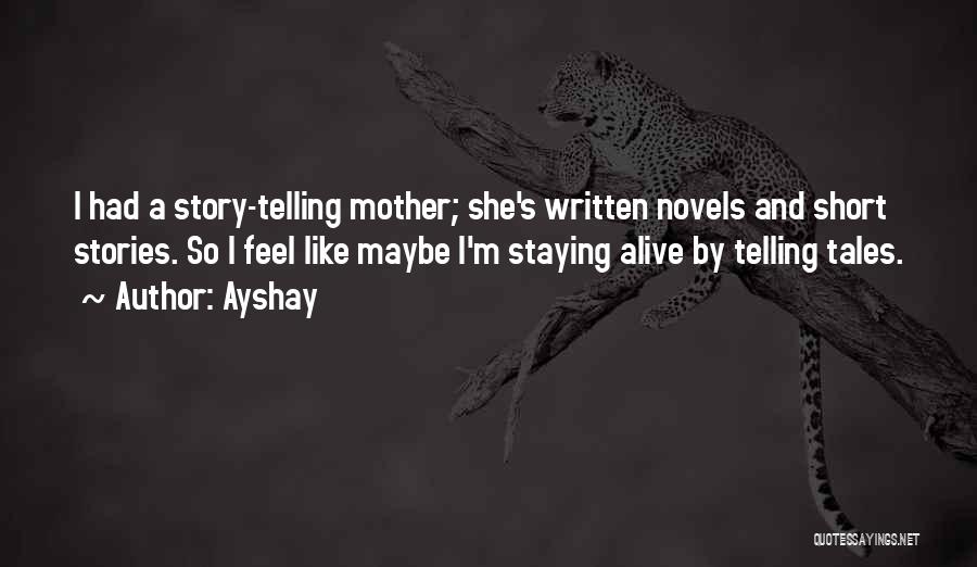 Very Short Mother Quotes By Ayshay