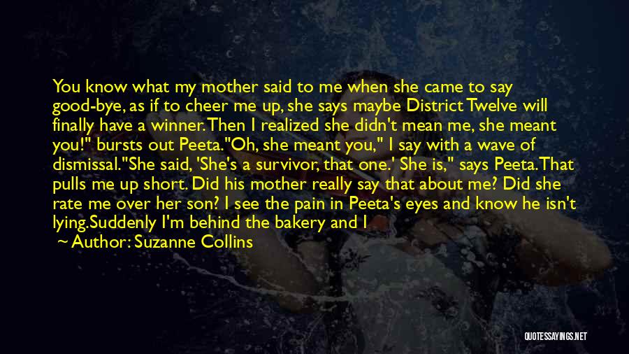 Very Short Mother Quotes By Suzanne Collins