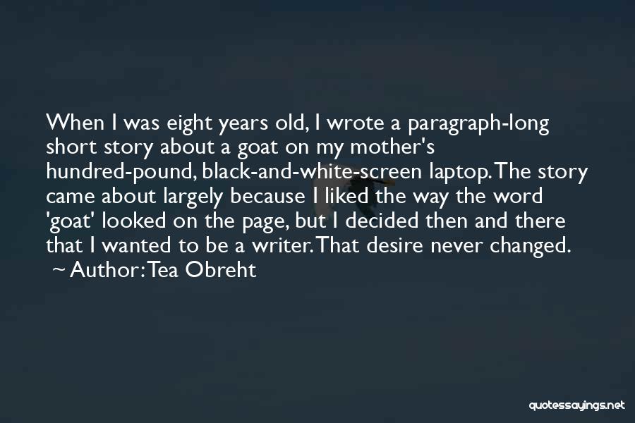 Very Short Mother Quotes By Tea Obreht