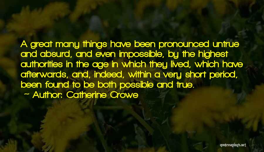 Very Short True Quotes By Catherine Crowe