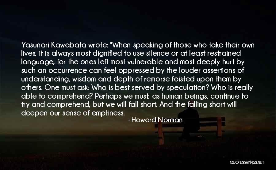 Very Short Wisdom Quotes By Howard Norman Very Short Wisdom Quotes By Howard Norman
