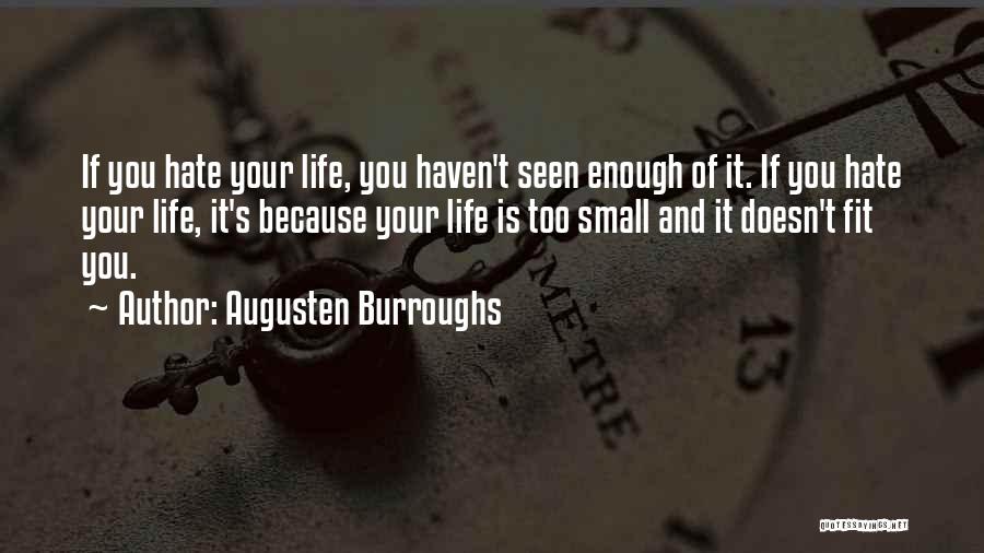 Very Small Inspirational Quotes By Augusten Burroughs