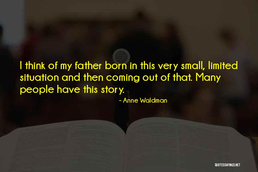 Very Small Quotes By Anne Waldman Very Small Quotes By Anne Waldman