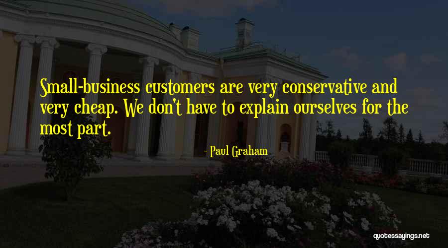 Very Small Quotes By Paul Graham Very Small Quotes By Paul Graham