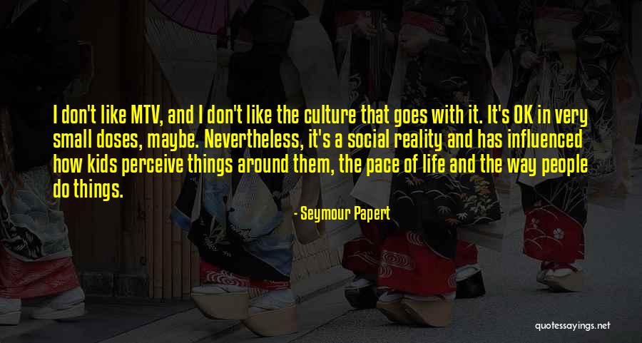 Very Small Quotes By Seymour Papert Very Small Quotes By Seymour Papert