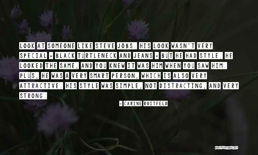Very Special Person Quotes By Carine Roitfeld Very Special Person Quotes By Carine Roitfeld
