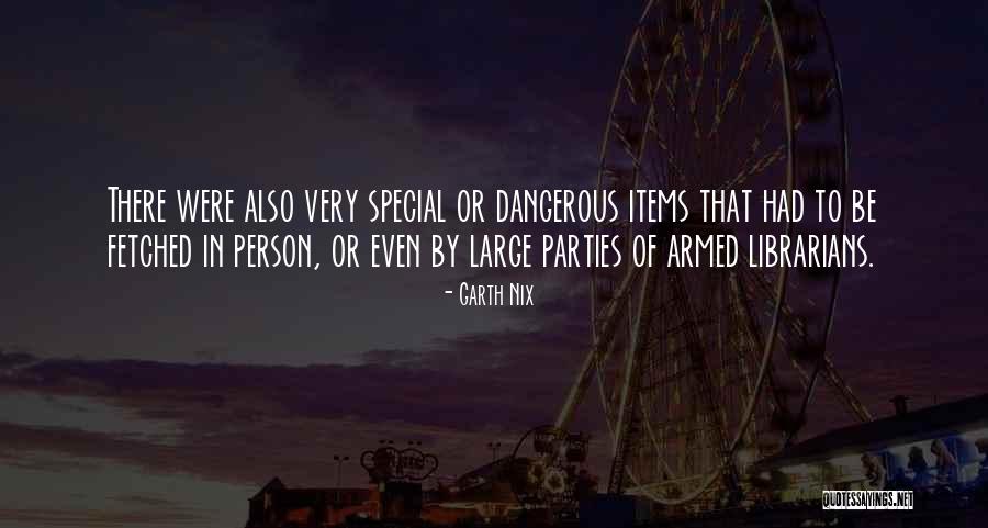 Very Special Person Quotes By Garth Nix Very Special Person Quotes By Garth Nix