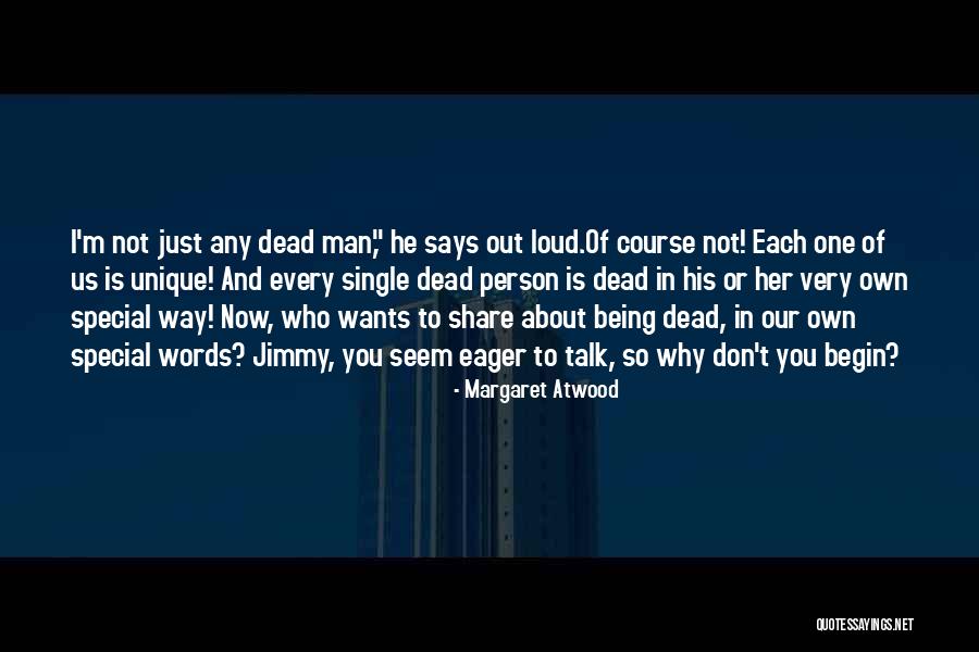 Very Special Person Quotes By Margaret Atwood Very Special Person Quotes By Margaret Atwood