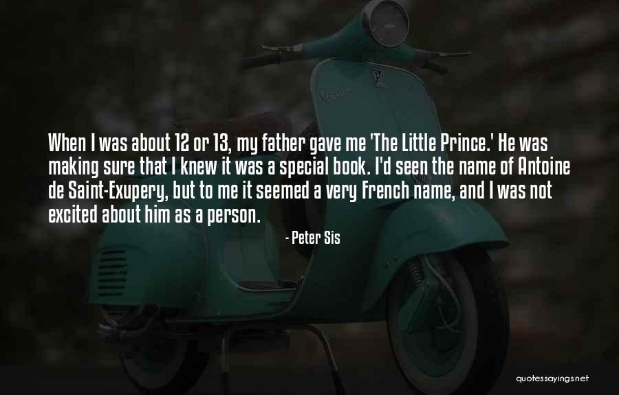 Very Special Person Quotes By Peter Sis Very Special Person Quotes By Peter Sis