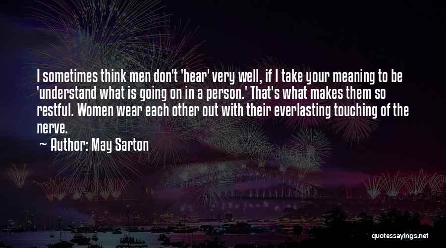 Very Touching Quotes By May Sarton